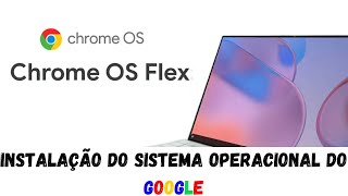 Instalação do Chrome OS Flex [upl. by Rubel717]