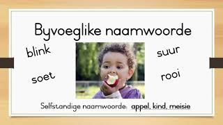 Gr 3 Kw 2 Les 9 Byvoeglike naamwoorde en bywoorde [upl. by Akselaw]