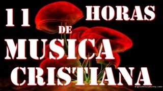 11 HORAS DE ALABANZA PENTECOSTAL  CRISTIANA [upl. by Kcirrem]