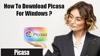 How to Download Picasa for Windows 10 11 and XP [upl. by Cassey]