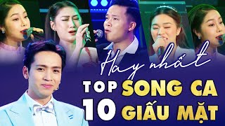 TOP 10 giọng ca HAY NHẤT SONG CA GIẤU MẶT ca sĩ chuyên nghiệp cũng phải DÈ CHỪNG  SONG CA GIẤU MẶT [upl. by Atoel]