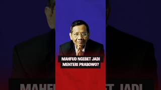 Mahfud Ngebet Jadi Menteri Prabowo [upl. by Beilul]