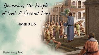 Becoming the People o God A Second Time [upl. by Harilda]