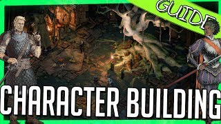 Character Building GUIDE Pillars of Eternity 2 No Spoilers [upl. by Hana]