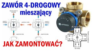 ZAWÓR 4drogowy mieszający  Jak poprawnie zamontować Do czego służy Do podłogówki pieca CO pompy [upl. by Innek]