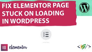 How To Fix Elementor Page Stuck On Loading Screen in WordPress  Editor Not Loading [upl. by Patterson]