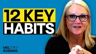 Use These 12 Habits To Change Your Life Every Single Day  Mel Robbins [upl. by Anib]