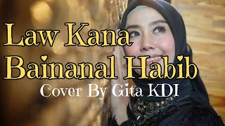 Law Kana Bainanal Habib Cover By Gita KDI [upl. by Nitsir984]