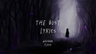 The ghost lyrics [upl. by Edan]