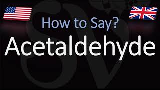 How to Pronounce Acetaldehyde CORRECTLY [upl. by Gladis]