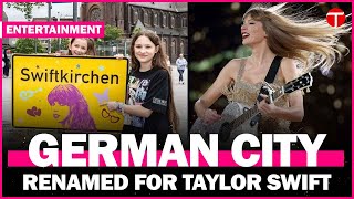 German city renamed for Taylor Swift [upl. by Anizor]