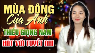 Karaoke Mùa Đông Của Anh Song Ca Thiếu giọng Nam hát Với Tuyết Nhi Organ [upl. by Drugge]