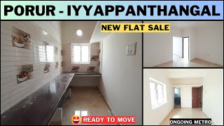 Flat for sale in porur iyyappanthangalNew flatReady to moveongoing metro home youtubechannel [upl. by Ranilopa963]