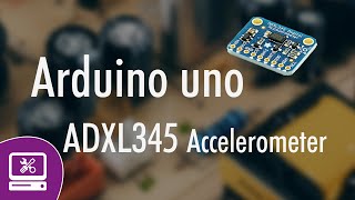 Arduino ADXL345 Accelerometer  How to read out the Arduino ADXL345 [upl. by Meagan885]