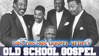 Greatest Old Gospel Music Of All Time🙏Greatest Old School Gospel Songs ♫ Old School Gospel Playlist [upl. by Ahsieit]