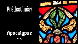 Prédestinés ⎮ LApocalypse de saint Jean S2 E3 [upl. by Philipp]