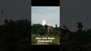 Sher Sah Baba Dishergarh  Dargah sharif Mini Vlogs 🤲 [upl. by Profant]