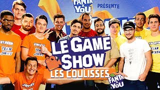 FANTAxYOU  Les Coulisses du Game Show [upl. by Rebeca555]