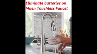 How to Eliminate batteries on Moen touchless MotionSense faucet [upl. by Biddie115]