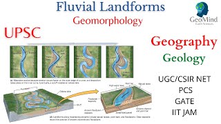 Fluvial Landforms  Geomorphology  Geography  Geology  UPSC  PCS  UGCNET  CSIR NET  GATE [upl. by Ettenom]