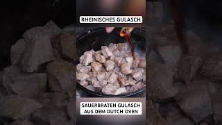 Sauerbraten Gulasch Rheinische Art aus dem Dutch Oven dutchoven gulasch shorts [upl. by Ybhsa548]