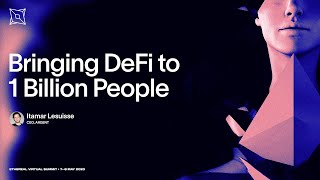 Bringing DeFi to 1 Billion People  Ethereal Virtual Summit 2020 [upl. by Nylsej]