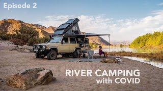 Ep 2 River Camping in the Richtersveld [upl. by Atalante]