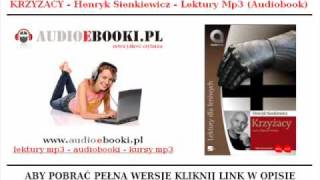 KRZYŻACY AUDIOBOOK  Henryk Sienkiewicz Lektury Szkolne Mp3 [upl. by Gerri]