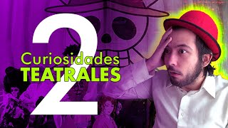 10 CURIOSIDADES del TEATRO que NO SABÍAS 2 [upl. by Rasia]