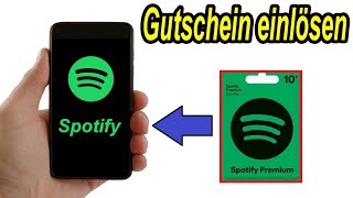 Spotify Gutschein Code einlösen am Handy amp PC ✅Anleitung [upl. by Luke]