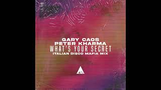 Gary Caos Peter Kharma  Whats Your Secret Italian Disco Mafia Mix [upl. by Anirt]