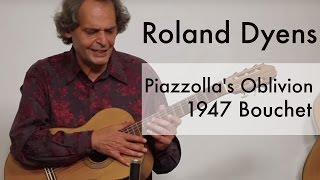 Roland Dyens plays Piazzollas Oblivion 1947 Bouchet [upl. by Menon]