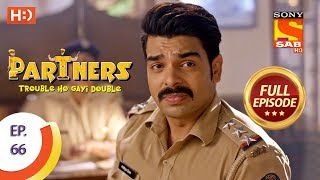 Partners Trouble Ho Gayi Double  Ep 66  Full Episode  27th February 2018 [upl. by Tiat50]