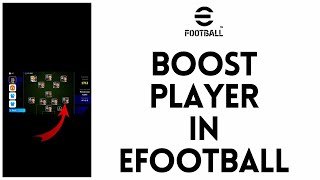 How to Boost Player in eFootball 2024 EASIEST WAY [upl. by Paulette]