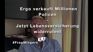 Lebensversicherung jetzt widerrufen  Ergo vor MillionenVerkauf alter Policen FragMingers [upl. by Berky721]