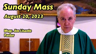 Sunday Mass  August 20 2023  Msgr Jim Lisante Pastor Our Lady of Lourdes Church [upl. by Atirehs]