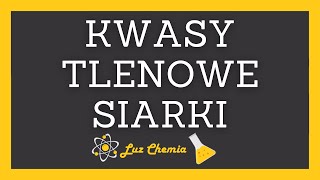 KWASY TLENOWE SIARKI  KWAS SIARKOWYVI H2SO4 KWAS SIARKOWYIV H2SO3  szkoła podstawowa klasa 8 [upl. by Annerb]