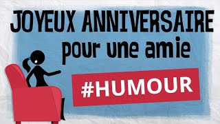 Anniversaire à une amie femme avec humour [upl. by Ash]