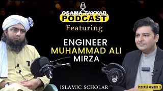 Talk with Engineer Muhammad Ali Mirza on Relationships and Politics  Osama Tayyab Podcast [upl. by Lehcin]