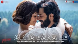 Apna Bana Le  Full Audio  Bhediya  Varun Dhawan  Kriti Sanon [upl. by Colet]