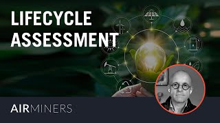 Lifecycle Assessment LCA and TechnoEconomic Assessment TEA  AirMiners Event Series [upl. by Ive]