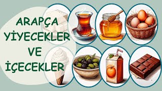 Arapça Yiyecekler ve İçecekler  المأكولات والمشروبات  Foods and Drinks in Arabic [upl. by Eelidnarb]