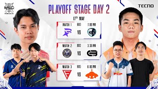 MSC 2024 MM Qualifier Playoff Stage Day 2 [upl. by Odnuges]