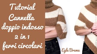 TUTORIAL poncho  mantella  cappa Cannella doppio indosso 2 IN 1 [upl. by Ahsinna428]