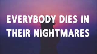 XXXTENTACION  Everybody Dies In Their Nightmares Lyrics [upl. by Eniamahs16]