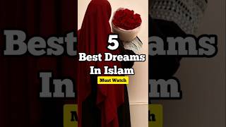 5 Best Dreams In Islam shorts islam [upl. by Booker]