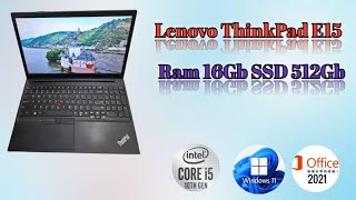 Lenovo ThinkPad E15 Core i5 Generation 10th Ram 16gb SSD 512Gb [upl. by Nessaj145]