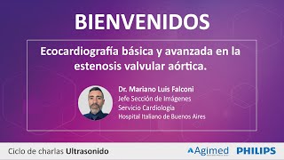 ECOCARDIOGRAFÃA BÃSICA Y AVANZADA EN LA ESTENOSIS VALVULAR AÃ“RTICA Dr Mariano Luis Falconi [upl. by Calore]