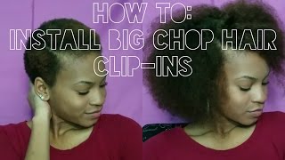 HOW TO Install Big Chop Hair Clip Ins [upl. by Ahsekyw]