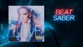 Jennifer Lopez  On The Floor  Beat Saber Custom Songs  FC [upl. by Benildas838]